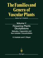 Flowering Plants. Dicotyledons (The Families and Genera of Vascular Plants) 3642076807 Book Cover