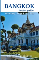 BANGKOK POCKET GUIDE: Unveiling Thailand beguiling capital B0CPJ1VJM3 Book Cover