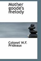 Mother goode's melody 0526676175 Book Cover