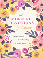 365 Morning Devotions for Women: Daily Readings to Start Your Day in God's Word 1636092950 Book Cover