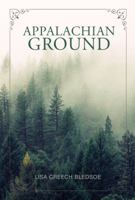 Appalachian Ground 1733176802 Book Cover