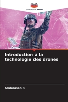 Introduction à la technologie des drones (French Edition) 6208859468 Book Cover