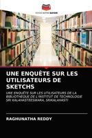 UNE ENQUÊTE SUR LES UTILISATEURS DE SKETCHS: UNE ENQUÊTE SUR LES UTILISATEURS DE LA BIBLIOTHÈQUE DE L'INSTITUT DE TECHNOLOGIE SRI KALAHASTEESWARA, SRIKALAHASTI 6203176869 Book Cover