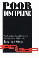 Poor Discipline (Studies in Crime and Justice) 0226758575 Book Cover