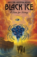 Black Ice: A Vision for Victory B0GLFTVTZD Book Cover