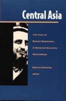 Central Asia: One Hundred Thirty Years of Russian Dominance, A Historical Overview, 3rd ed. (Central Asia Book Series) 0231026951 Book Cover