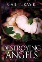 Destroying Angels (Five Star First Edition Mystery) 1492936138 Book Cover