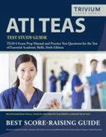 ATI TEAS Test Study Guide: TEAS 6 Exam Prep Manual and Practice Test Questions for the Test of Essential Academic Skills, Sixth Edition 1635303028 Book Cover