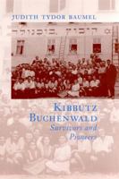 Kibbutz Buchenwald: Survivors and Pioneers 0813523370 Book Cover