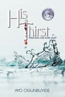 His Thirst 1452068569 Book Cover