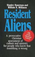 Resident Aliens: Life in the Christian Colony 0687361591 Book Cover