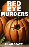 Red Eye Murders B0FPDPJLD9 Book Cover