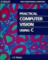 Practical Computer Vision Using C 0471592625 Book Cover