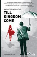 Till Kingdom Come 1908236248 Book Cover