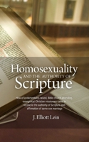 Homosexuality and the Authority of Scripture: How a fundamentalist-raised, Bible church-attending, evangelical Christian missionary came to reconcile 151461426X Book Cover