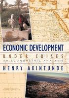 Economic Development under Crises: An Econometric Analysis 1456742264 Book Cover