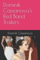 Dominik Cassanova's Red Band Trailers B086LD8254 Book Cover