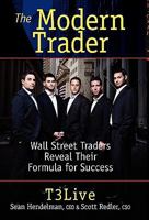 The Modern Trader: Wall Street Traders Reveal Their Formula for Success 1592804497 Book Cover