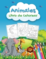 Animales Libro de Colorear: Un libro para colorear de animales para ni�os de 2 a 4 a�os, preescolares y ni�os peque�os con m�s de 40 hermosas p�ginas para colorear 1008956082 Book Cover