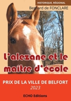 L'alezane et le maître d'école (French Edition) 2381023186 Book Cover