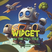 Widget and the Tall Tale B0C5Z3FJTZ Book Cover