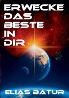 Erwecke das Beste in Dir 0244122318 Book Cover