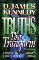 Truths That Transform: Christian Doctrines for Your Life Today 0800756096 Book Cover