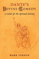 Dante's Divine Comedy: A Guide for the Spiritual Journey 1621387488 Book Cover