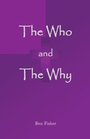 The Who and The Why 1838353100 Book Cover
