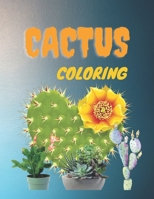 Cactus Coloring: Cactus Coloring book for adults 8.5*11 inch 100 pages B08WP8DRLY Book Cover