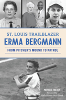 St. Louis' Erma Bergmann 1467155373 Book Cover