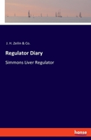 Regulator Diary: Simmons Liver Regulator 3348061334 Book Cover