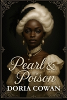 Pearl & Poison: Gothic Tales from the Twilight of the Empire's Edge (Courts & Colonies) B0G2XMHF4W Book Cover