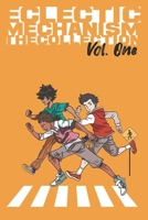 Eclectic Mechanism: The Collection Vol. One B0BV4DRTNG Book Cover