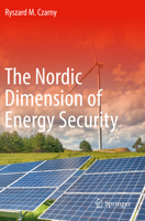 The Nordic Dimension of Energy Security 3030370429 Book Cover