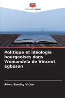 Politique et idéologie bourgeoises dans Womandela de Vincent Egbuson (French Edition) 6630354060 Book Cover