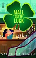 Mall Out of Luck: A Short and Sweet St. Patrick's Day Holiday F/F Romance B09TNF752H Book Cover