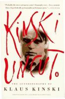 Kinski Uncut: The Autobiography of Klaus Kinski 0394549163 Book Cover