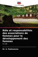 Rôle et responsabilités des associations de femmes pour le développement des femmes 6203392650 Book Cover
