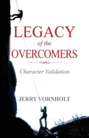 Legacy of the Overcomers: Character Validation 1614936846 Book Cover