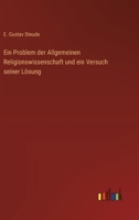 Ein Problem der Allgemeinen Religionswissenschaft und ein Versuch seiner Lösung 3368548069 Book Cover