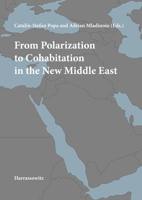 From Polarization to Cohabitation in the New Middle East 3447114568 Book Cover
