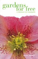 Gardens For Free: A Propagation Handbook 0711221340 Book Cover
