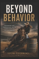 Beyond Behavior B0HF7NGKQN Book Cover