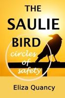 THE SAULIE BIRD: Circles of Safety (Black Crow) 1913669084 Book Cover