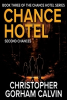Chance Hotel: Second Chances 1967412162 Book Cover