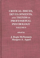 Critical Issues, Developments, and Trends in Professional Psychology: Volume 3 0275922502 Book Cover