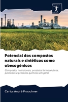 Potencial dos compostos naturais e sintéticos como obesogénicos: Compostos nutricionais, produtos farmacêuticos, pesticidas e produtos químicos em geral 6200945179 Book Cover