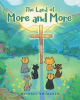 The Land of More and More 1681972476 Book Cover