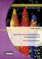 Zeichnen Und Zeichenforderung Im Kunstunterricht 3956844750 Book Cover